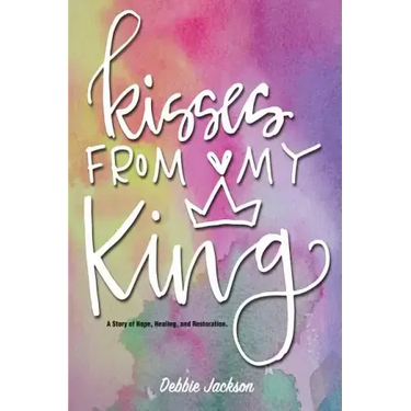 Kisses From My King