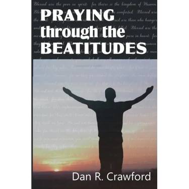 Praying Through the Beatitudes