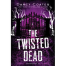 The Twisted Dead