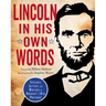 Lincoln in His Own Words