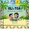 Oli & Toa Learning Samoan Alphabets: Simple, Easy and Fun to Read