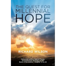 The Quest for Millennial Hope: Historicist with a Futurist Focus, Postmillennial Apology on the Book of Revelation â " Chapter 12 to 22
