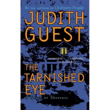 The Tarnished Eye: A Novel of Suspense