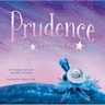 Prudence: The Brave Little Bird