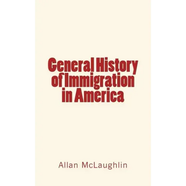 General History of Immigration in America
