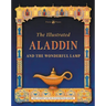 The Illustrated Aladdin and the Wonderful Lamp