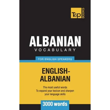 Albanian vocabulary for English speakers - 3000 words