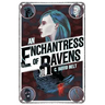 An Enchantress of Ravens