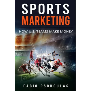 Sports Marketing: How U.S. Teams Make Money