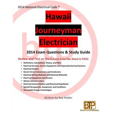 Hawaii 2014 Journeyman Electrician Exam Questions and Study Guide