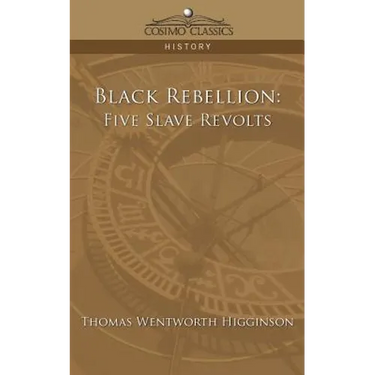 Black Rebellion: Five Slave Revolts
