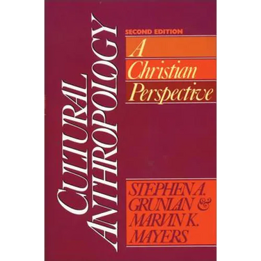 Cultural Anthropology: A Christian Perspective