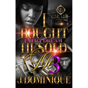 I Bought Every Dream He Sold Me 3: The Finale