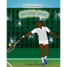 I'm Curious About Arthur Ashe