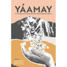 Yáamay: An Anthology of Feminine Perspectives Across Indigenous California