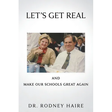 LET'S GET REAL and: Make Our Schools Great Again