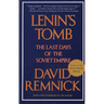 Lenin's Tomb: The Last Days of the Soviet Empire (Pulitzer Prize Winner)