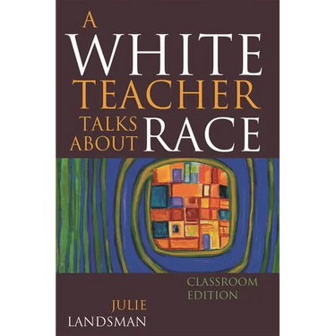 A White Teacher Talks about Race