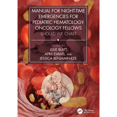 Manual for Night-Time Emergencies for Pediatric Hematology-Oncology Fellows: Should We Chat?