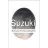 Mysticism: Christian and Buddhist