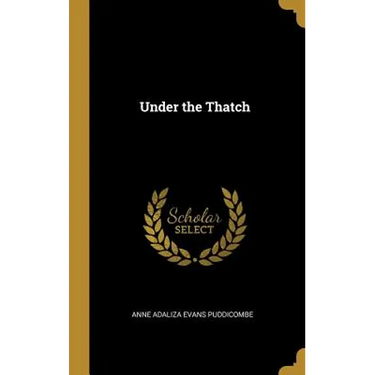 Under the Thatch