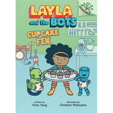 Cupcake Fix: A Branches Book (Layla and the Bots #3): Volume 3
