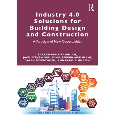 Industry 4.0 Solutions for Building Design and Construction: A Paradigm of New Opportunities