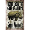 Notes from the Guts of a Hippo