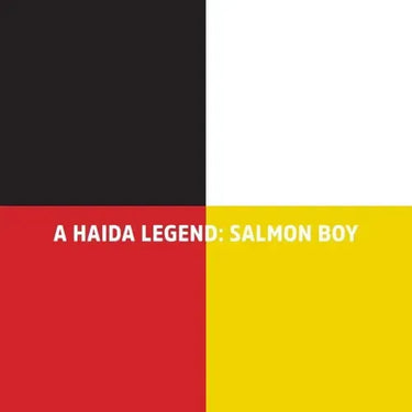 A Haida Legend: Salmon Boy