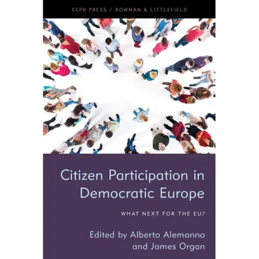 Citizen Participation in Democratic Europe: What Next for the Eu?