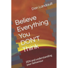 Believe Everything You DON'T Think: ZEN and understanding your behaviour
