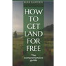 How to get land for free: The comprehensive guide
