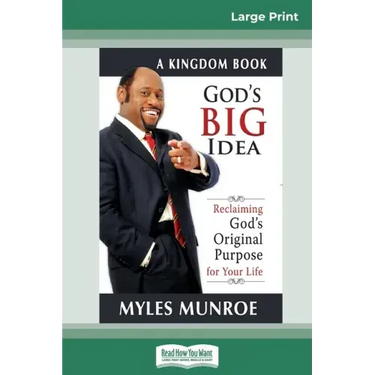 God's Big Idea Tradepaper: Reclaiming Gods Original Purpose for Your Life (16pt Large Print Edition)