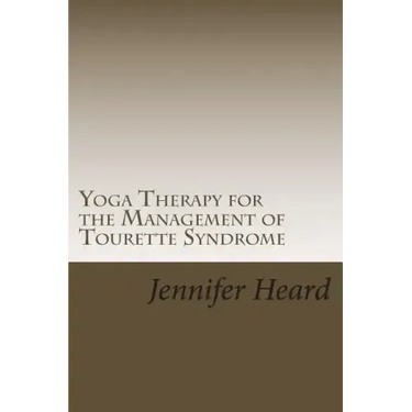 Yoga Therapy for the Management of Tourette's Syndrome