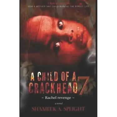 A Child of a Crackhead: Rachel revenge