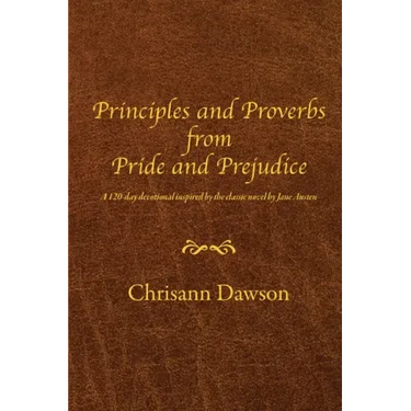 Principles and Proverbs from Pride and Prejudice