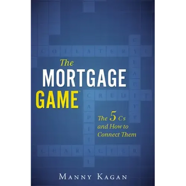 The Mortgage Game: The 5 CS and How to Connect Them