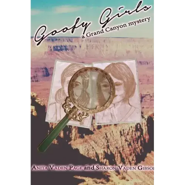 Goofy Girls, a Grand Canyon Mystery