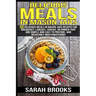 Delicious Meals In Mason Jars - Sarah Brooks: 50 Delicious Meals in Mason Jars Recipes For Breakfast, Lunches, Snacks, Or Dinner That Are Simple And E