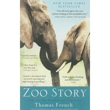 Zoo Story: Life in the Garden of Captives