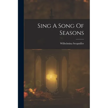 Sing A Song Of Seasons