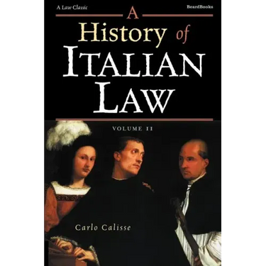 A History of Italian Law: Volume II