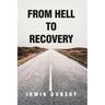 From Hell to Recovery