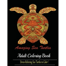 Amazing Sea Turtles: Adult Coloring Book Designs