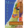Misplaced Minds: Colossians 3:1-2 and Dispensationalism: A Refutation of Zionism / Dispensationalism!