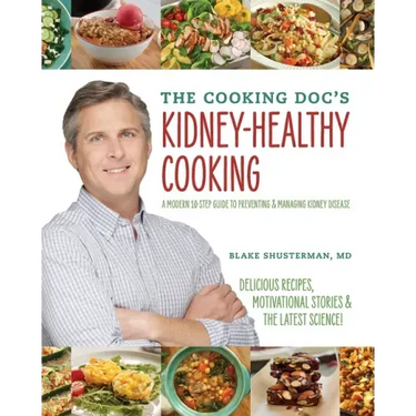 The Cooking Doc's Kidney-Healthy Cooking
