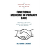 Functional Medicine in Primary Care: Together, We Will Get You Better