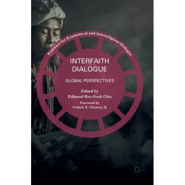 Interfaith Dialogue: Global Perspectives