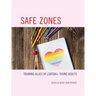 Safe Zones: Training Allies of LGBTQIA+ Young Adults