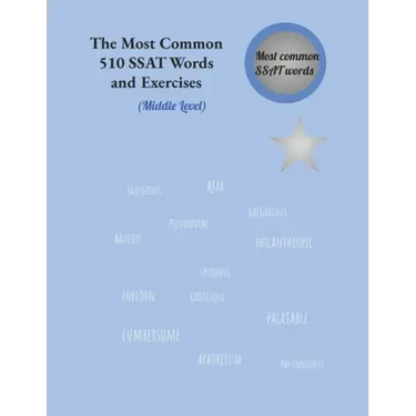 The Most Common 510 SSAT Words and Exercises: Middle Level